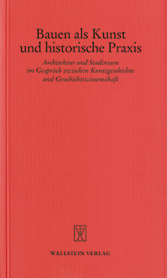 Buchcover: Bauen als Kunst und historische Praxis