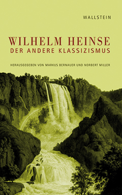 Buchcover: Wilhelm Heinse - Der andere Klassizismus