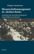 Wissenschaftsmanagement im »Dritten Reich«