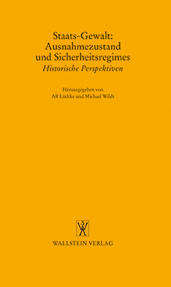 Buchcover: Staats-Gewalt: Ausnahmezustand und Sicherheitsregimes