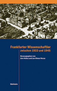 Buchcover: Frankfurter Wissenschaftler zwischen 1933 und 1945