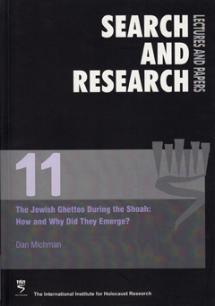 The Jewish Ghettos During the Shoah: How and Why Did They Emerge? Cover The Jewish Ghettos During the Shoah: How and Why Did They Emerge?
