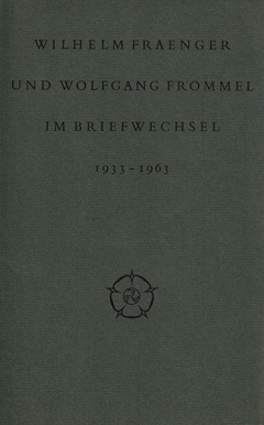 Wilhelm Fraenger und Wolfgang Frommel im Briefwechsel Cover Wilhelm Fraenger und Wolfgang Frommel im Briefwechsel