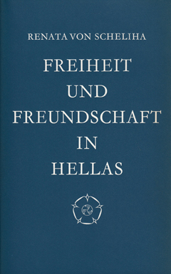 Buchcover: Freiheit und Freundschaft in Hellas