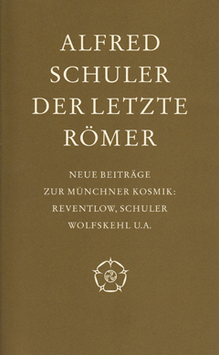 Alfred Schuler. Der letzte Römer Cover Alfred Schuler. Der letzte Römer