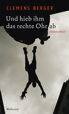 Buchcover: Und hieb ihm das rechte Ohr ab