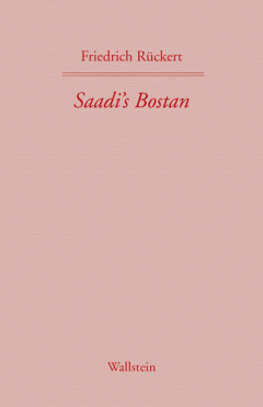 Buchcover: Saadi's Bostan. Aus dem Persischen übersetzt von Friedrich Rückert