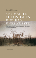 Anomalien, Autonomien und das Unbewusste