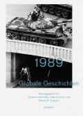 1989 / Globale Geschichten