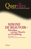 Simone de Beauvoir - Schreiben zwischen Theorie und Erzählung