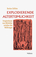 Explodierende Altertümlichkeit