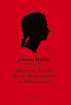 Buchcover: Allgemeine Aussicht über die Bundesrepublik im Schweizerland / Vue Générale de la République fédérative des Suisses