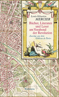 Buchcover: Bücher, Literaten und Leser am Vorabend der Revolution