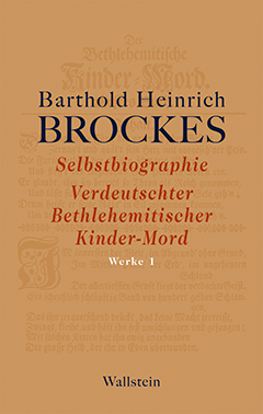 Buchcover: Selbstbiographie - Verdeutschter Bethlehemitischer Kinder-Mord - Gelegenheitsgedichte - Aufsätze