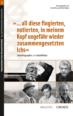 Buchcover: »...all diese fingierten, notierten, in meinem Kopf ungefähr wieder zusammengesetzten Ichs«