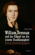 William Drennan und der Kampf um die irische Unabhängigkeit