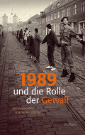 1989 und die Rolle der Gewalt