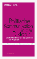 Politische Kommunikation in der Diktatur