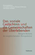 Das soziale Gedächtnis und die Gemeinschaften der Überlebenden