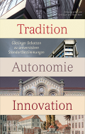 Tradition – Autonomie – Innovation