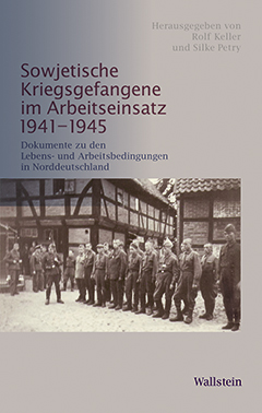 Buchcover: Sowjetische Kriegsgefangene im Arbeitseinsatz 1941-1945