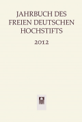 Jahrbuch des Freien Deutschen Hochstifts 2012