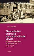 Ökonomisches Vertrauen und antisemitische Gewalt