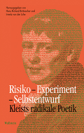 Risiko – Experiment – Selbstentwurf