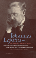 Johannes Lepsius – Eine deutsche Ausnahme