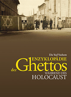 Buchcover: Die Yad Vashem Enzyklopädie der Ghettos während des Holocaust