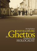 Die Yad Vashem Enzyklopädie der Ghettos während des Holocaust