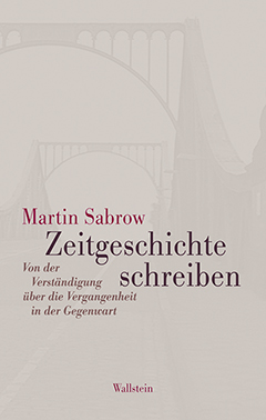 Buchcover: Zeitgeschichte schreiben