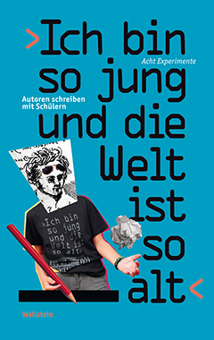 Buchcover: ›Ich bin so jung und die Welt ist so alt‹