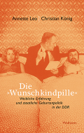 Die »Wunschkindpille«