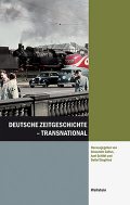 Deutsche Zeitgeschichte - transnational