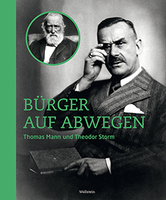 Buchcover: Bürger auf Abwegen: Thomas Mann und Theodor Storm