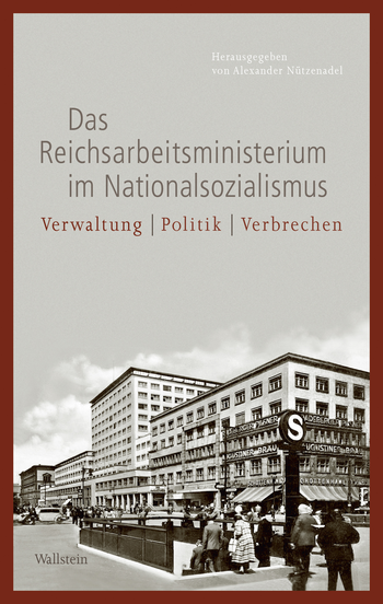 Buchcover: Das Reichsarbeitsministerium im Nationalsozialismus