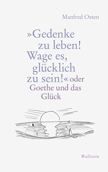 Buchcover: »Gedenke zu leben! Wage es, glücklich zu sein!«