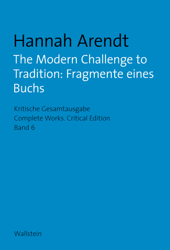 The Modern Challenge to Tradition: Fragmente eines Buchs