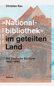 »Nationalbibliothek« im geteilten Land