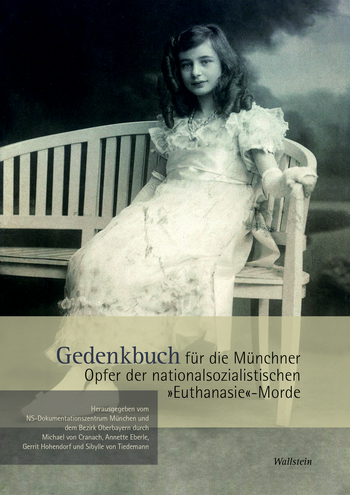 Buchcover: Gedenkbuch für die Münchner Opfer der nationalsozialistischen »Euthanasie«-Morde