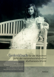 Gedenkbuch für die Münchner Opfer der nationalsozialistischen »Euthanasie«-Morde