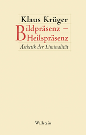 Bildpräsenz – Heilspräsenz