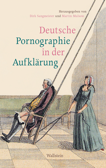 Buchcover: Deutsche Pornographie in der Aufklärung