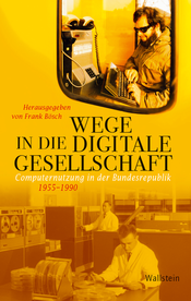 Wege in die digitale Gesellschaft