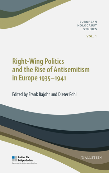 Buchcover: Right-Wing Politics and the Rise of Antisemitism in Europe 1935-1941