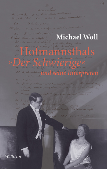 Buchcover: Hofmannsthals »Der Schwierige« und seine Interpreten