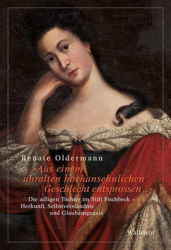Buchcover: »Aus einem uhralten hochansehnlichen Geschlecht entsprossen …«