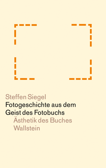 Buchcover: Fotogeschichte aus dem Geist des Fotobuchs