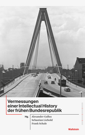 Buchcover: Vermessungen einer Intellectual History der frühen Bundesrepublik